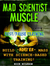 Mad Scientist Muscle (eBook): Rest/Pause Training